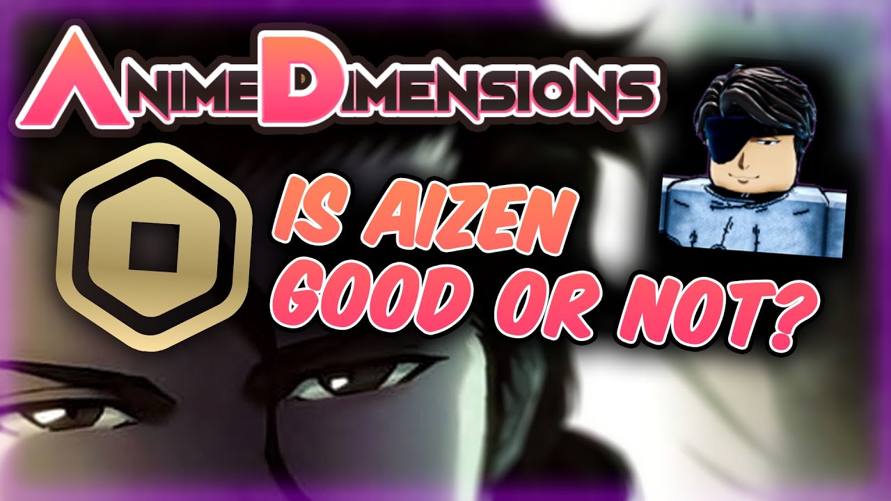How Good Is Aizen Void In Anime Dimensions?