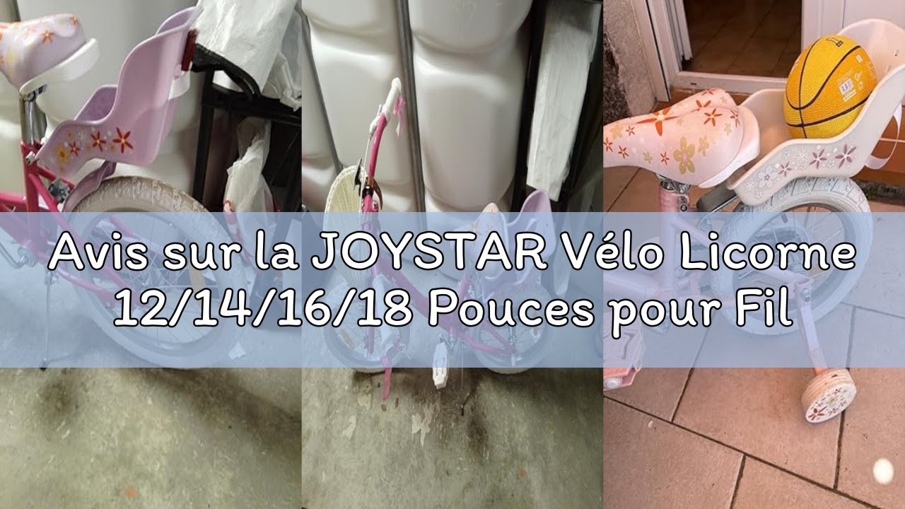 Avis sur la JOYSTAR Vélo Licorne 12/14/16/18 Pouces pour Filles 2-9 Ans, vélo Enfant avec siège vélo