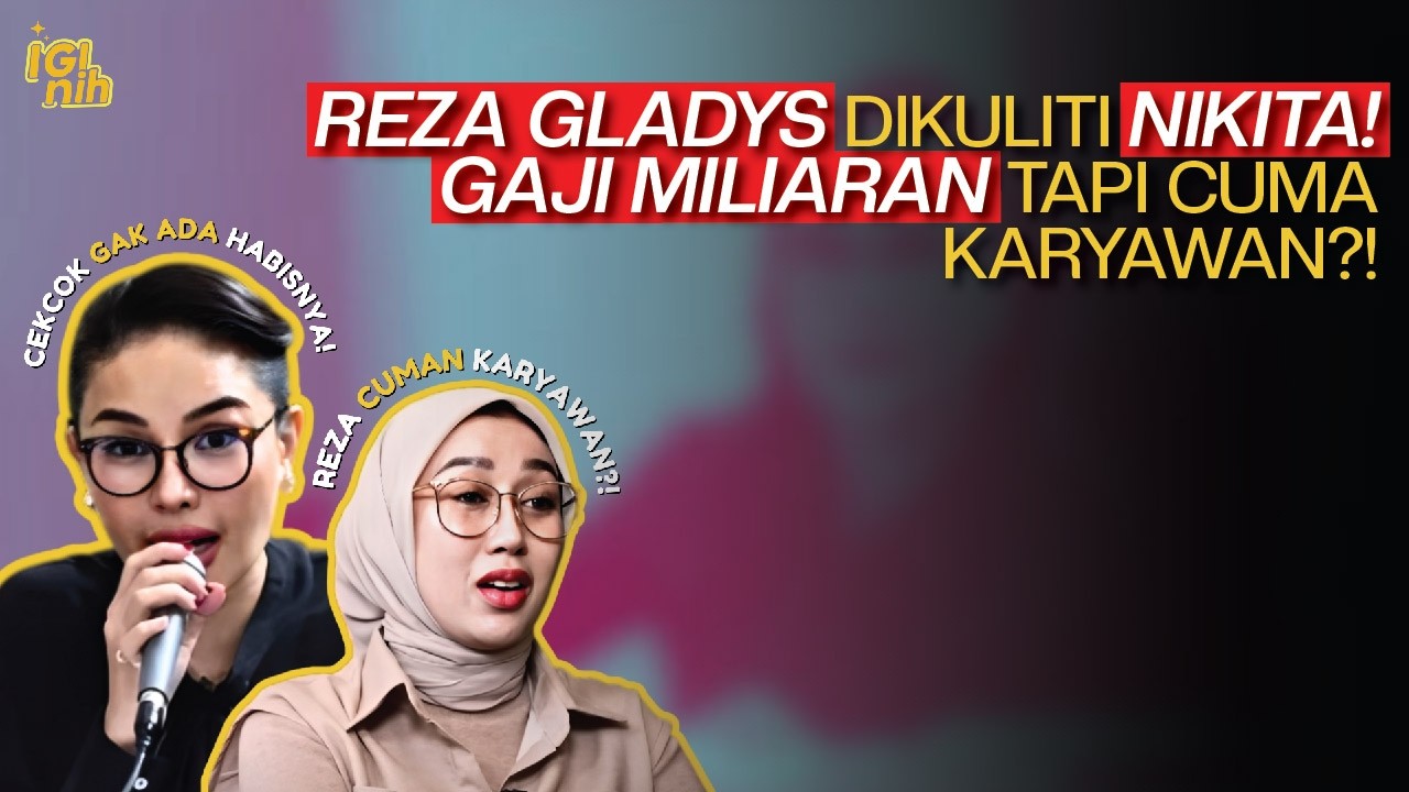 Nikita Mirzani Bombardir Reza Gladys! Cuma Karyawan Tapi Digaji Miliaran?!