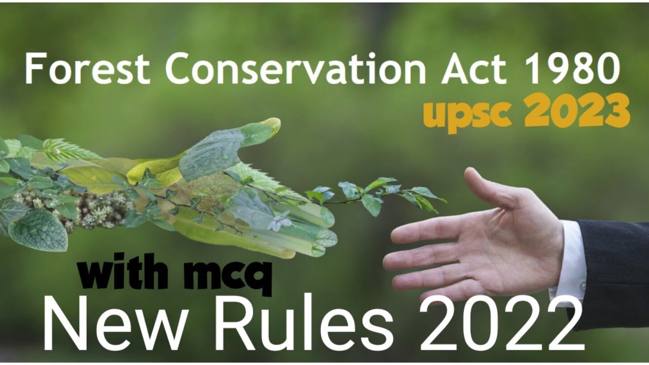 New Rules 2022 of Forest conservation act,1980|Environment protection Act amendment 1986|#upsc