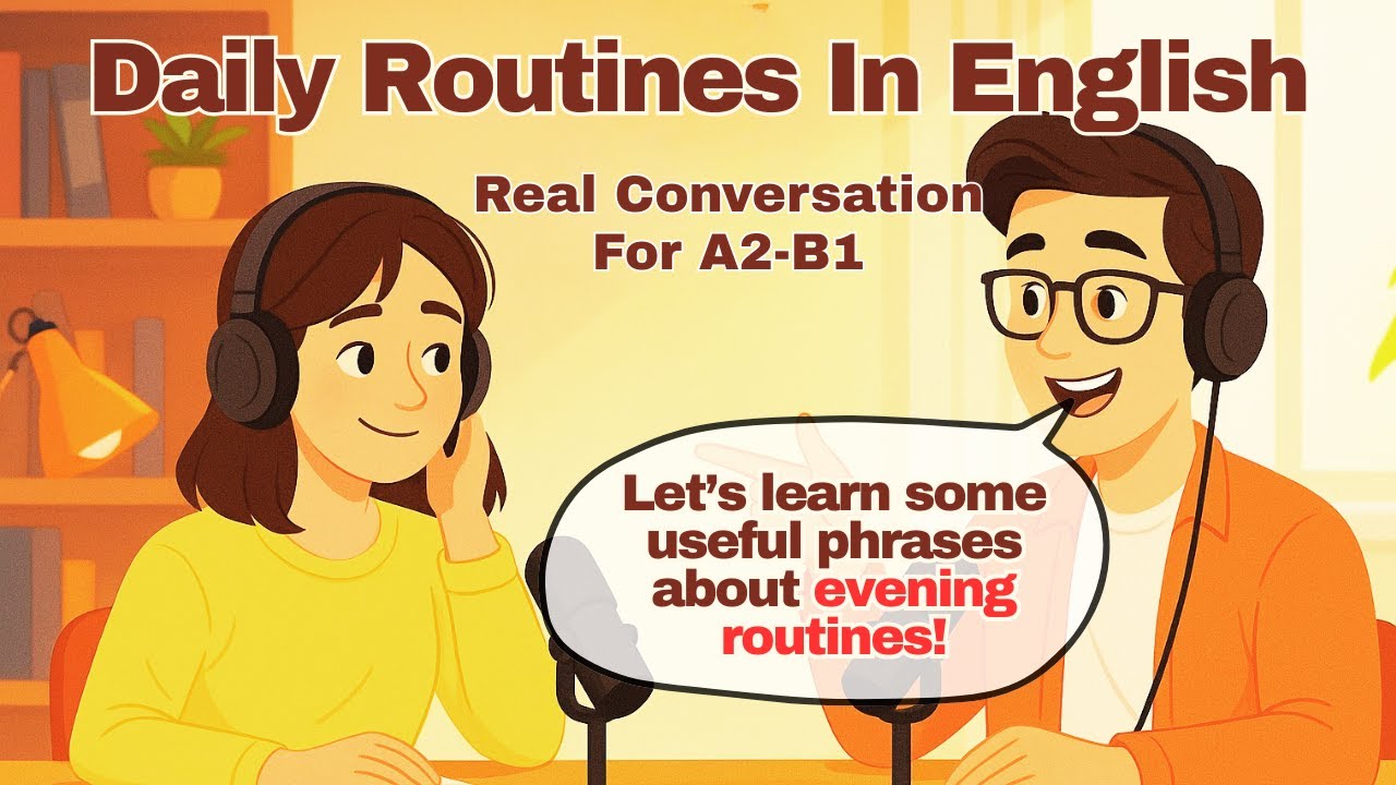 Daily Routines in English – Evening Habits for Relaxation and Better Sleep