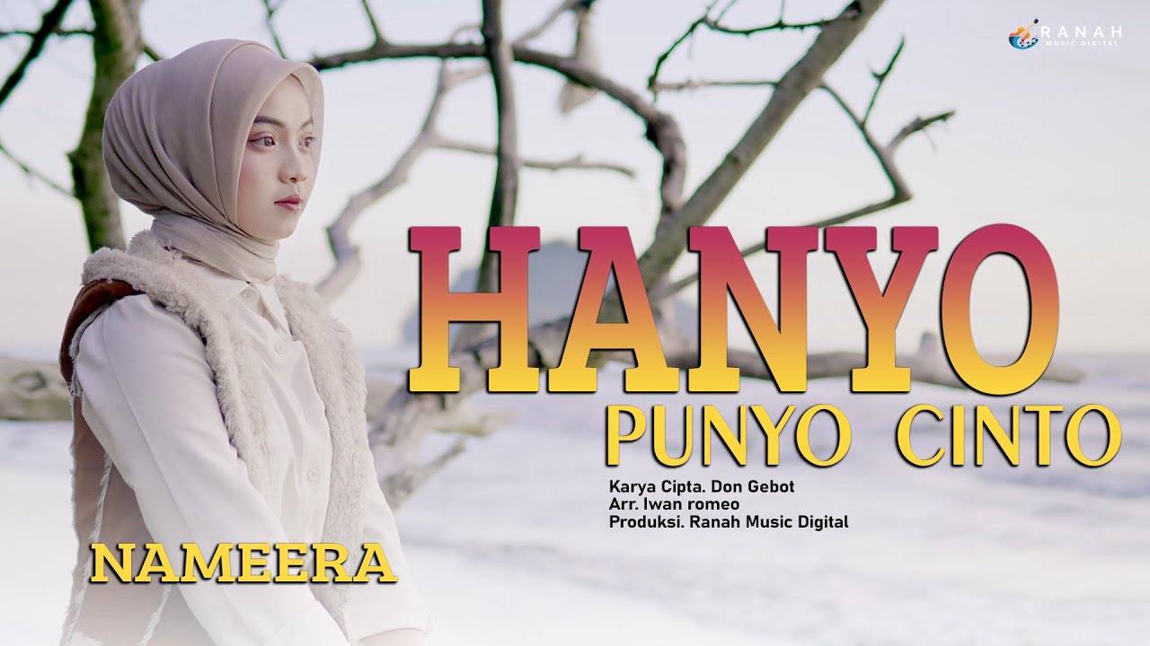 HANYO PUNYO CINTO - NAMEERA ( Official Music Video )