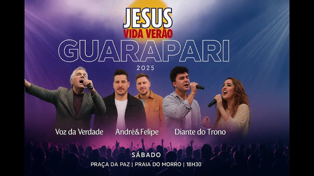 Jesus Vida Verão 2025 | Guarapari | André & Felipe | Voz da Verdade | Diante do Trono