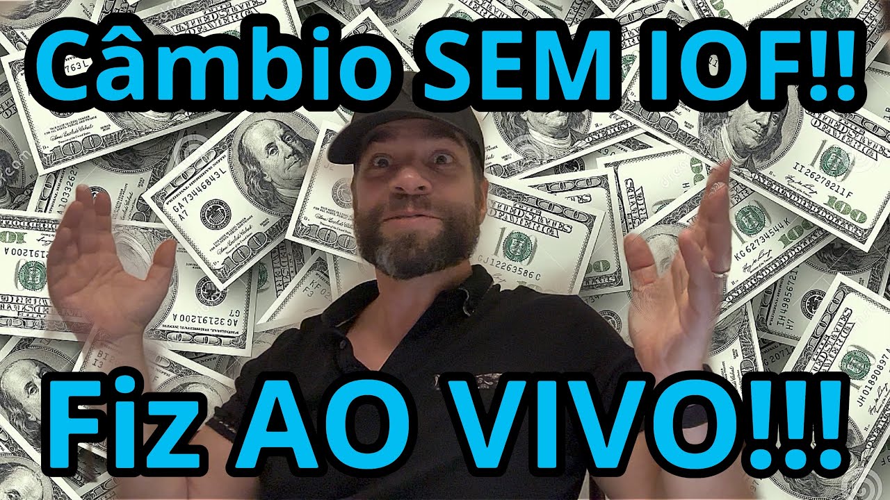 C&acirc;mbio SEM IOF! Comprei d&oacute;lares sem pagar imposto do 