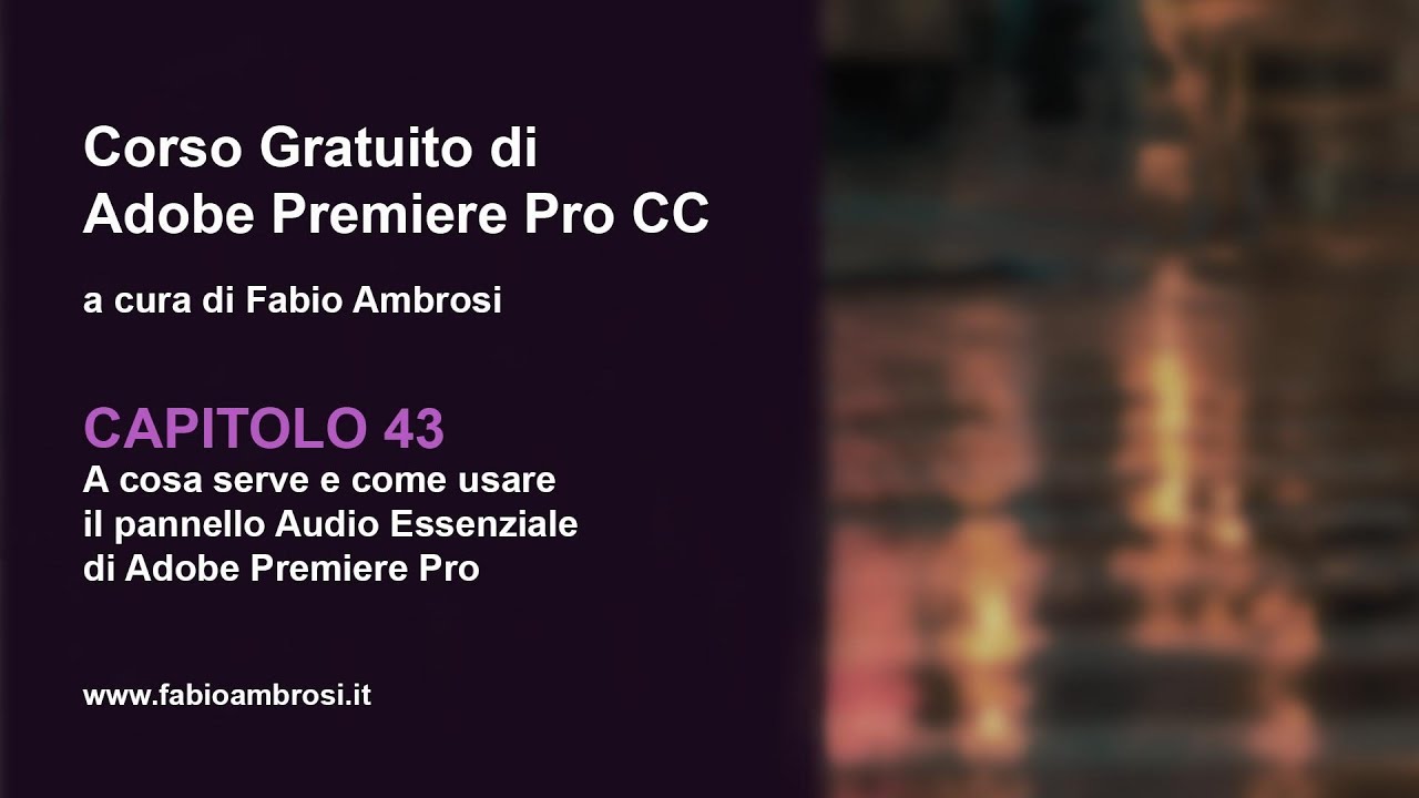 #57 - Pannello Audio Essenziale in Adobe Premiere Pro