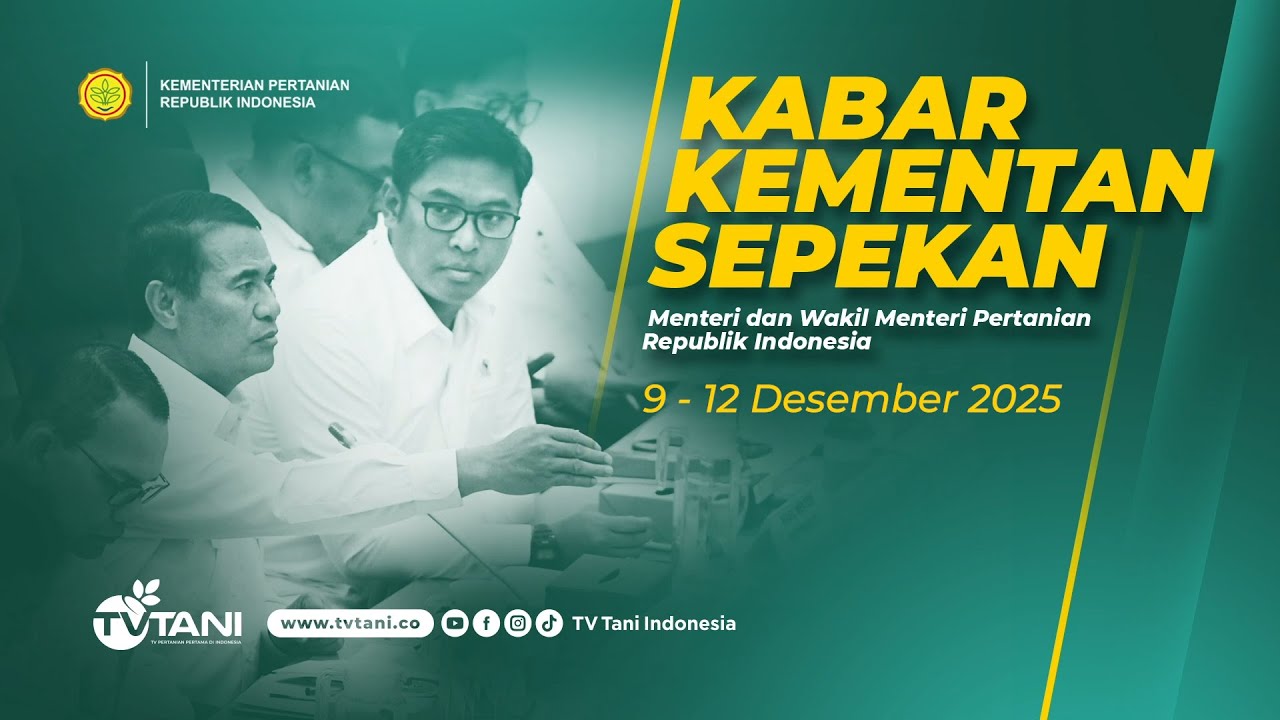 Kabar Kementan Sepekan Edisi 9-12 Desember 2025