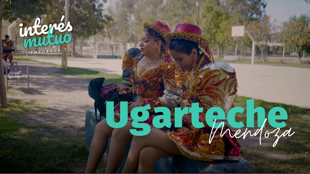 Ugarteche (Mendoza) - Temporada 7 - Interés Muto