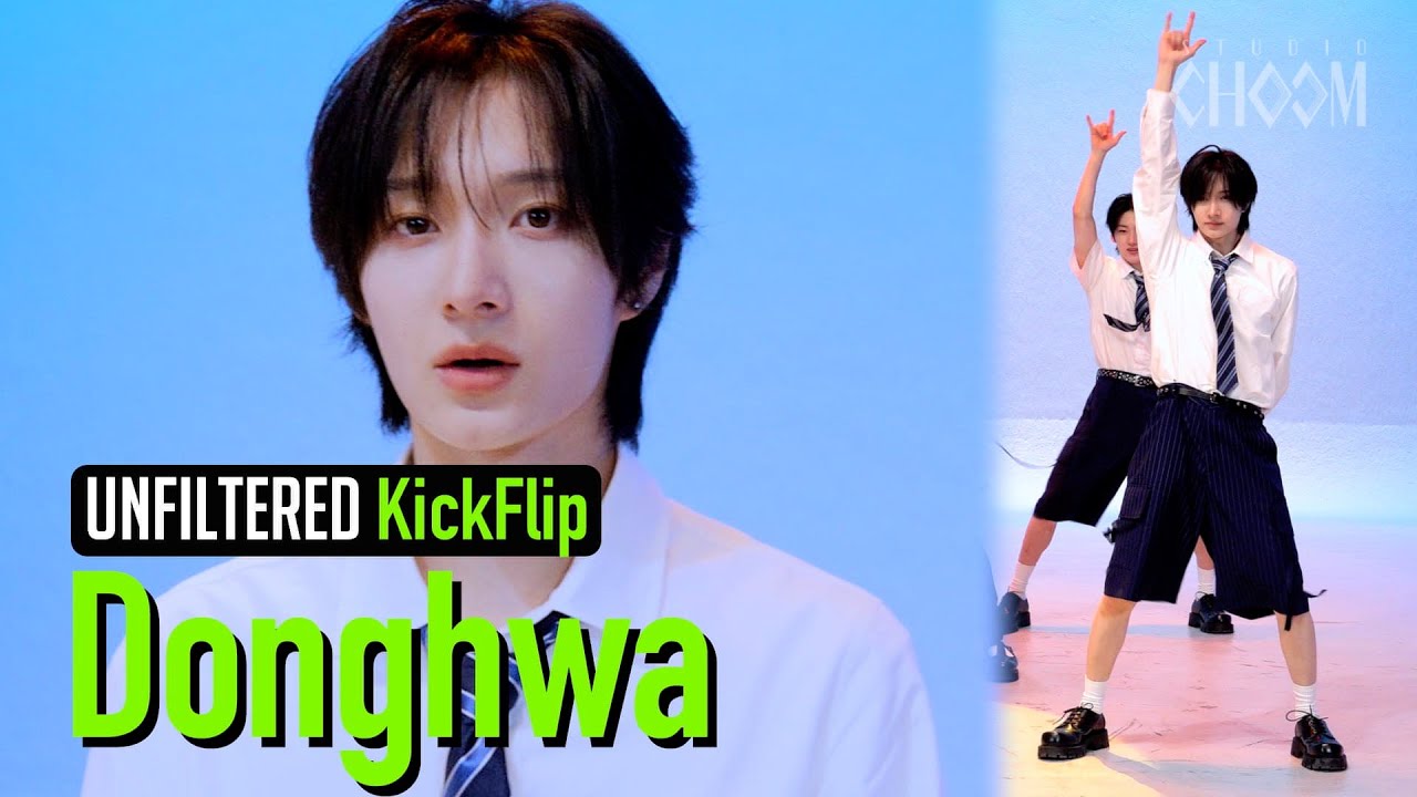 [UNFILTERED CAM] KickFlip Donghwa(동화) 'FREEZE' 4K | STUDIO CHOOM ORIGINAL