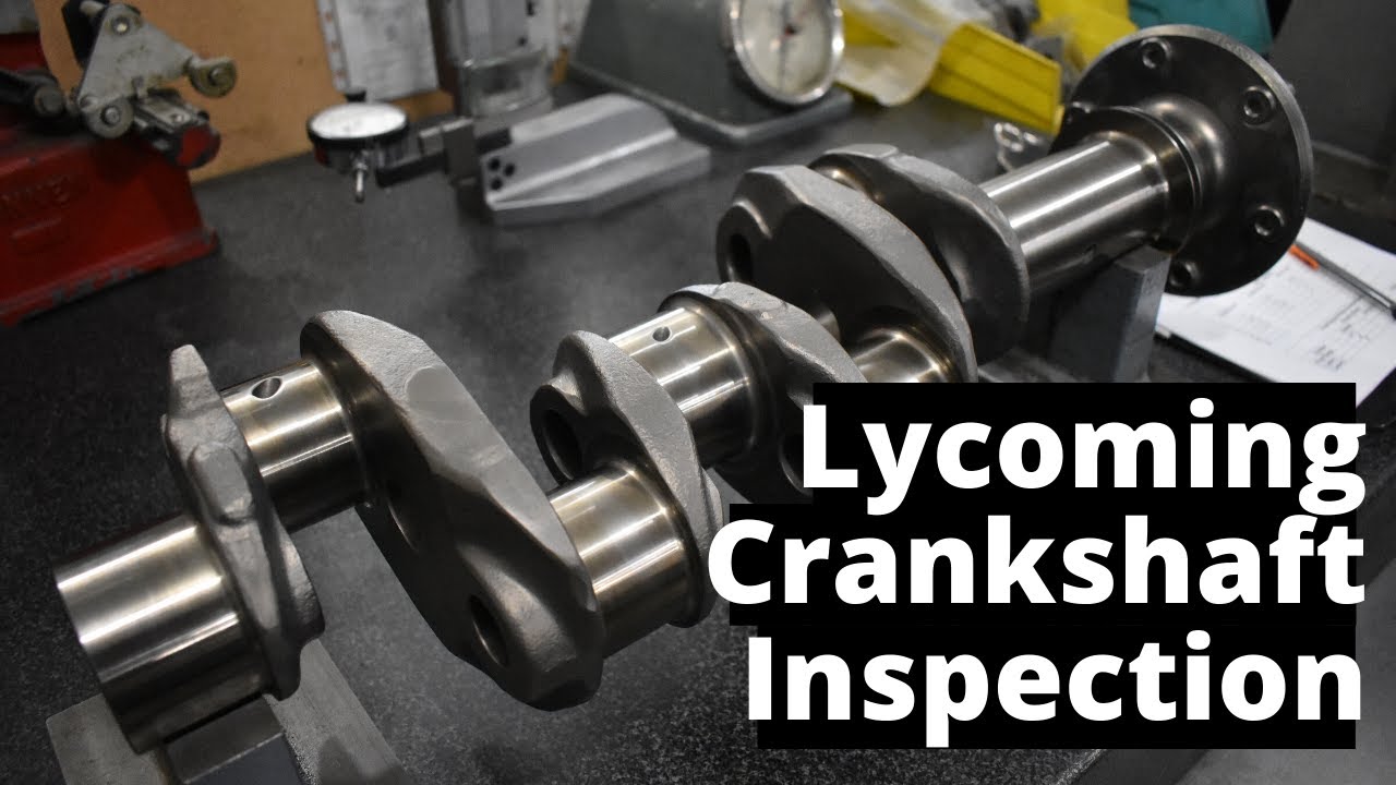 Lycoming Crankshaft Dimensional Inspection