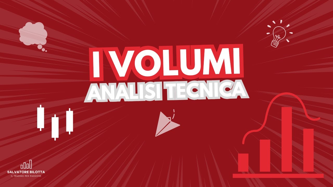 Corso di Analisi Tecnica - I VOLUMI