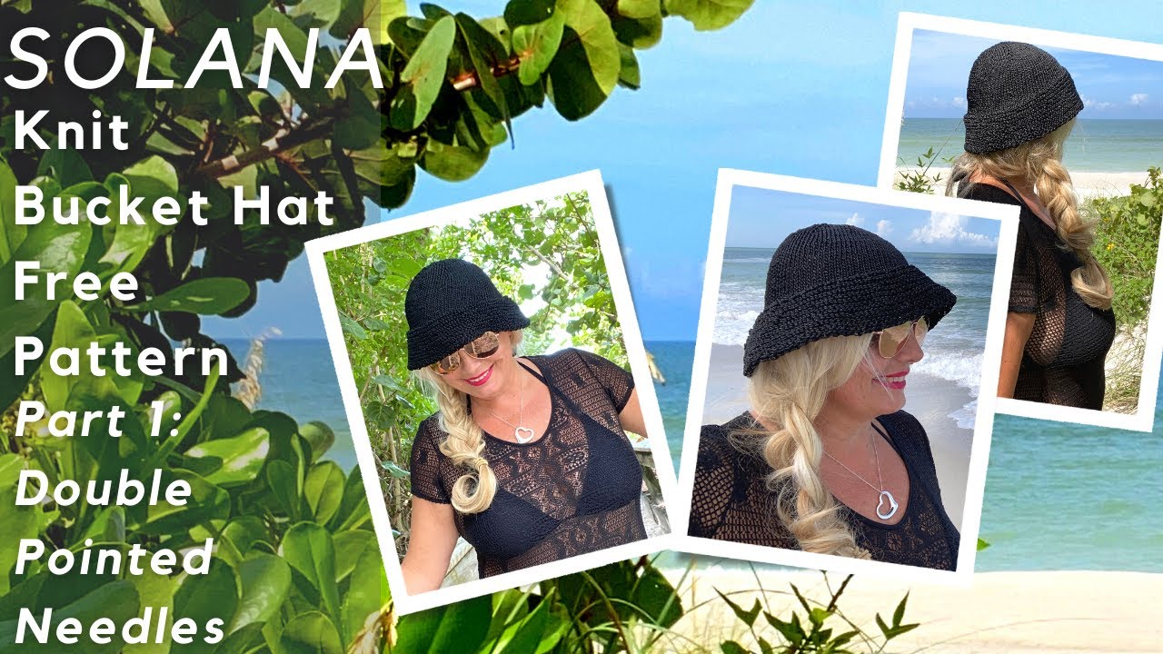 How to Knit Solana Airy Bucket Hat Pattern Part 1 Knitting with Double Pointed Needles