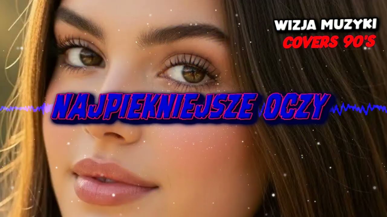 Najpiękniejsze Oczy 👁️✨ | Wizja Muzyki Remix 2026 🔥🎶 | 90’s Cover 💿🕺 (z rep. BOBI)
