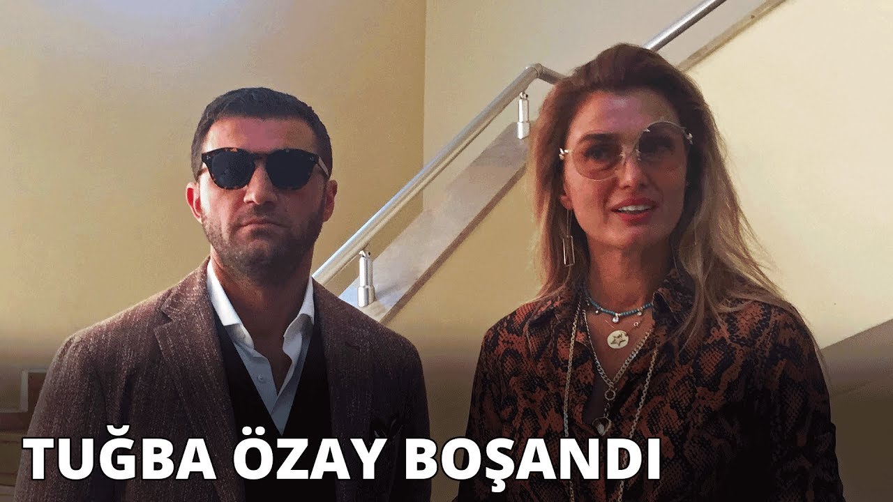 Tuğba Özay boşandı
