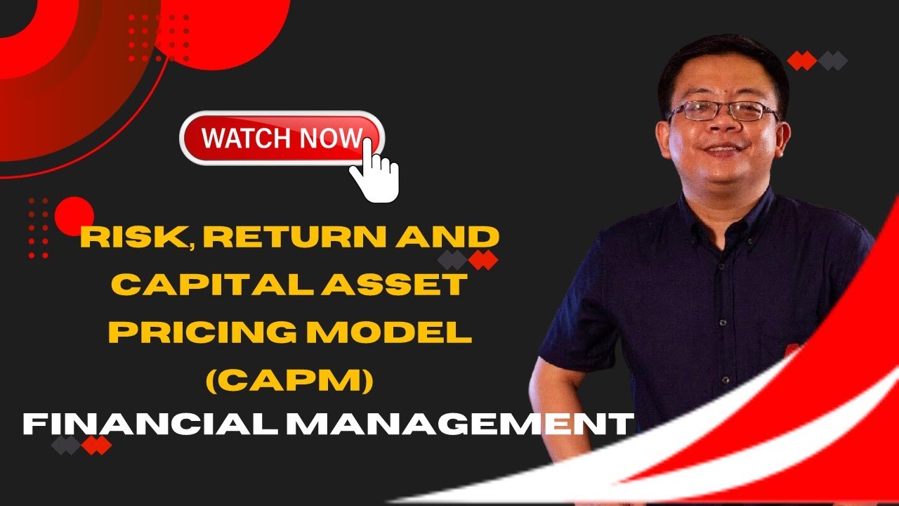 Financial Management Lecture: Risk, Return and CAPM