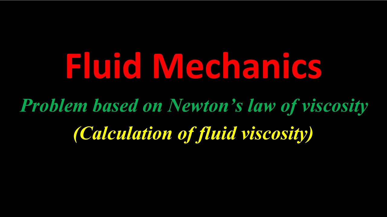 FM-05-Calculate the viscosity of fluid when it flows between two parallel plates.