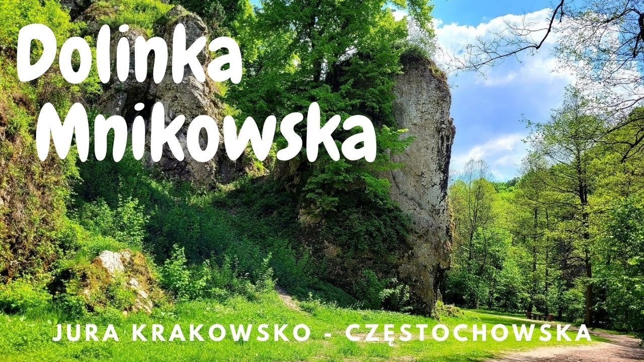 Dolina Mnikowska - Dolinki Krakowskie [JURA KRAKOWSKO-CZĘSTOCHOWSKA]