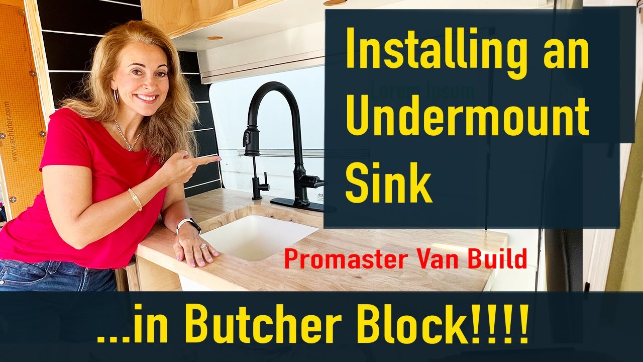Installing an Undermount Sink in Butcher Block: Part 44 - RAM Promaster  2500 Van Build