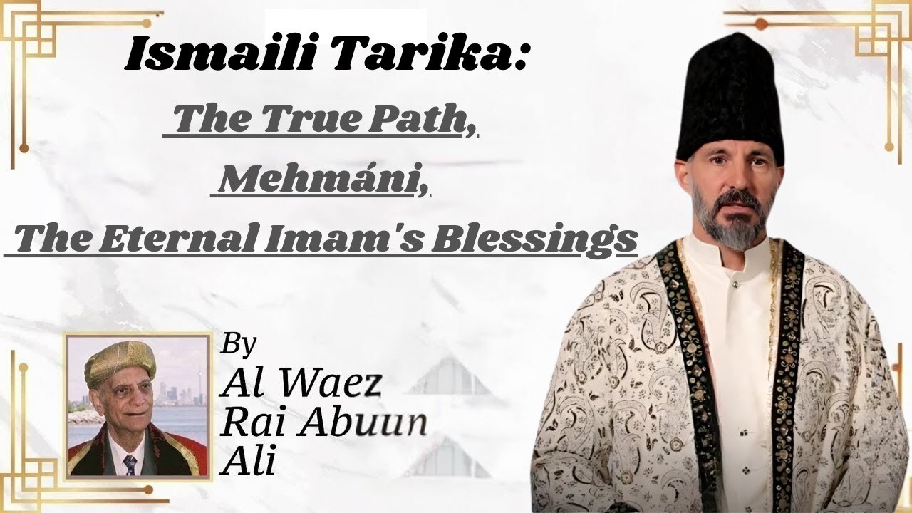 Ismaili Tarika & Mehmáni | Rai Abu Ali | Ismaili Waez