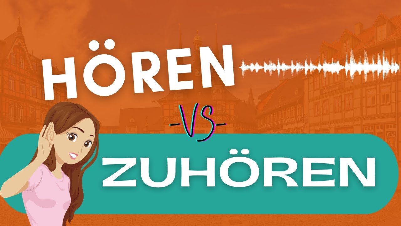 Cual es la diferencia entre HÖREN y ZUHÖREN