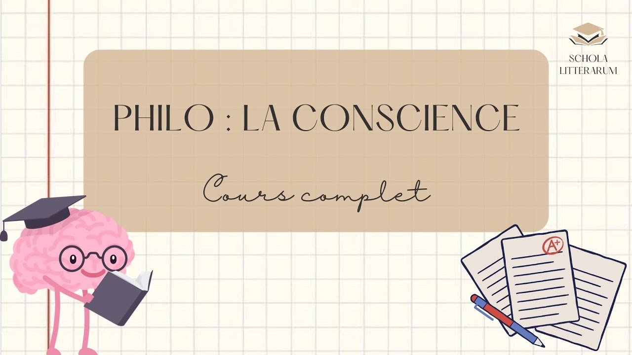La conscience : cours de philosophie complet pour le bac !