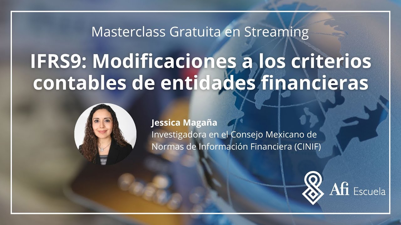 Masterclass - IFRS9: Modificaciones a los criterios contables de entidades financieras