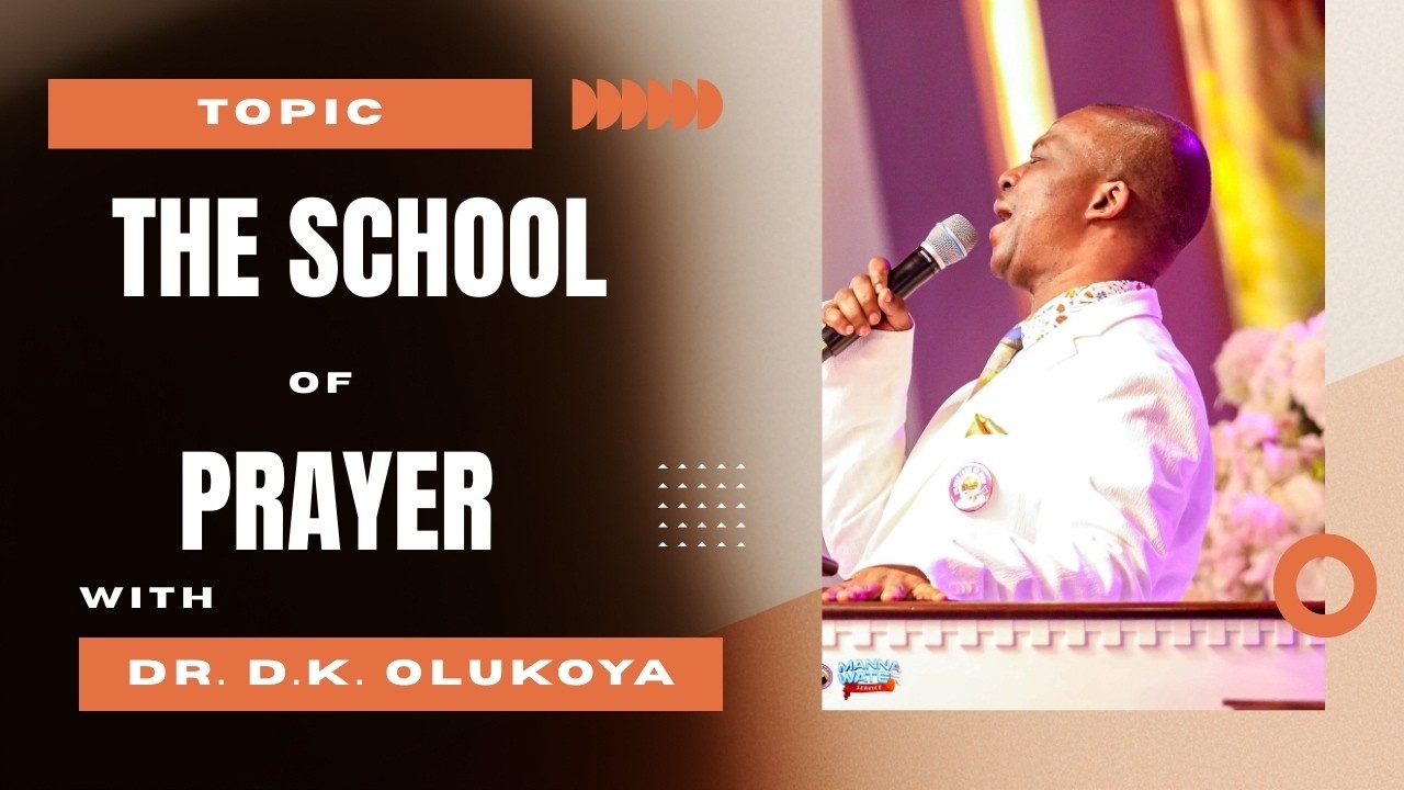 The School of Prayer – Beware of Being a Spiritual Bat | Dr. Daniel Olukoya