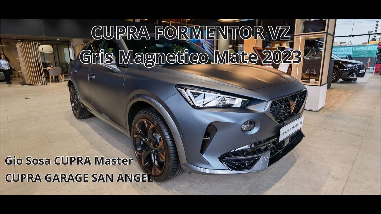 CUPRA FORMENTOR VZ Gris Magnetico Mate 2023 Show Virtual Gio CM CUPRA Garage San &Aacute;ngel