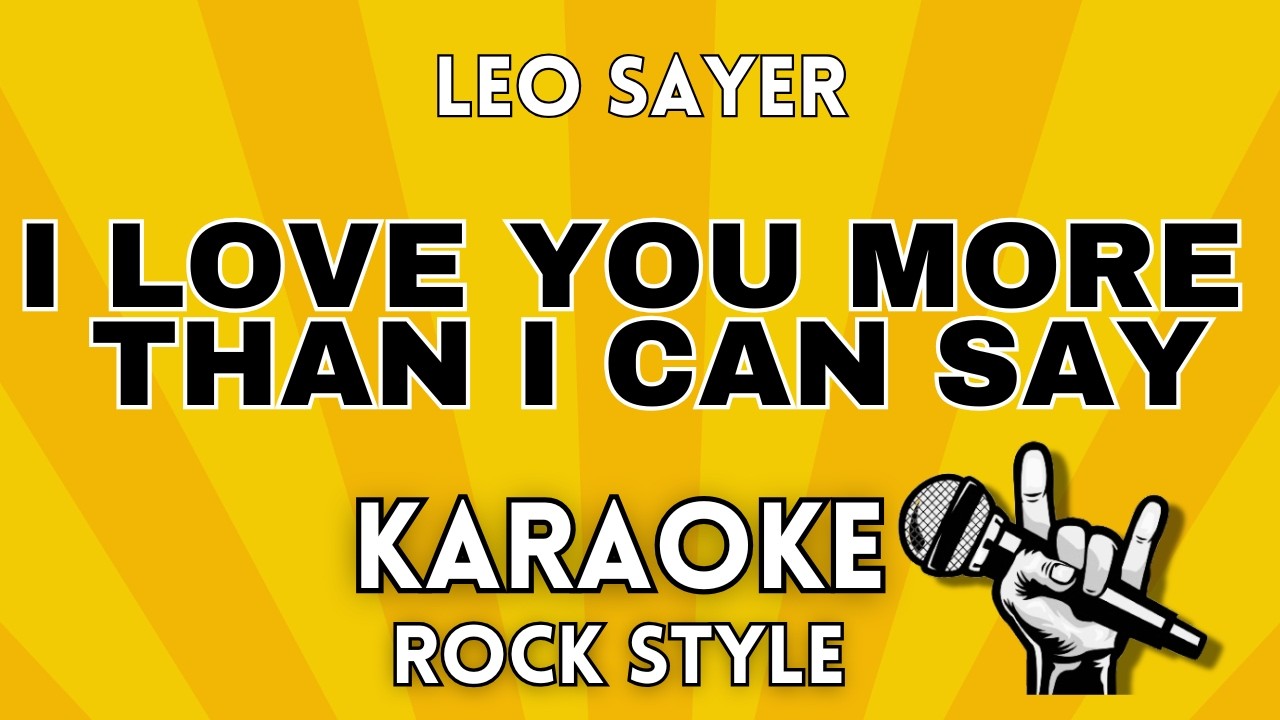 I Love You More Than I Can Say (Rock Karaoke) - Leo Sayer