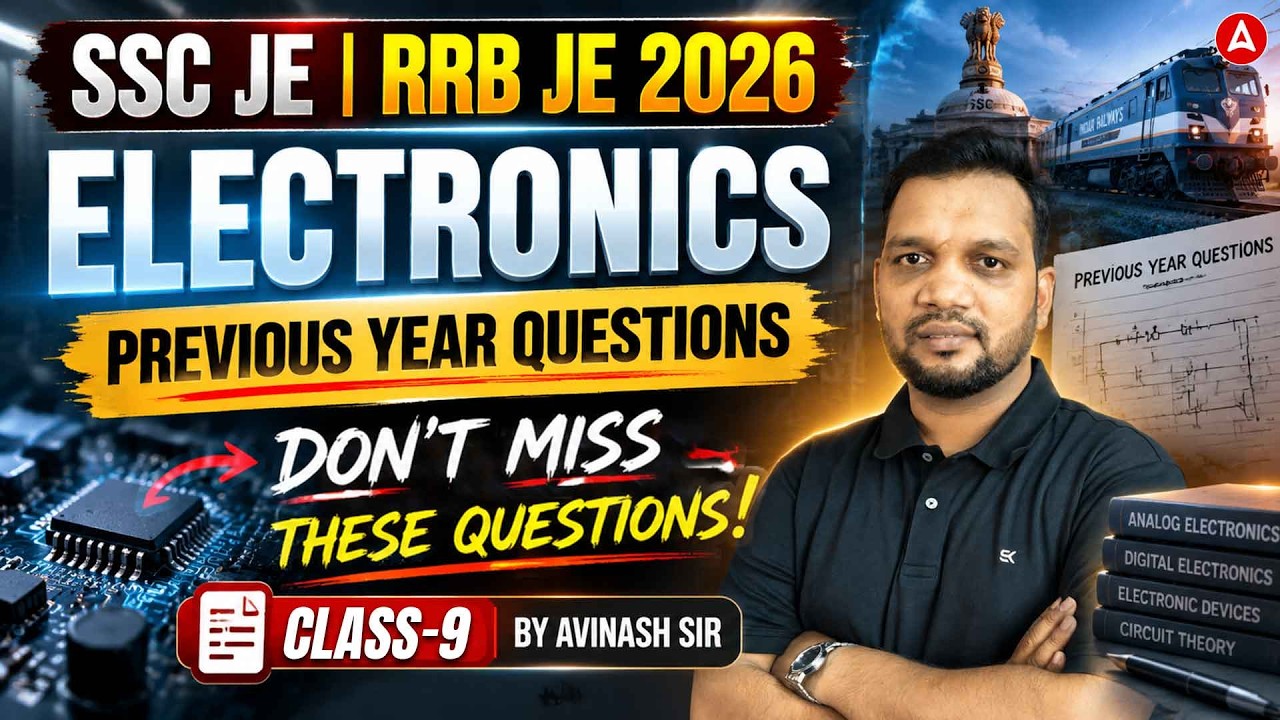 RRB JE/SSC JE 2026 | RRB JE/SSC JE Electronics PYQs | RRB JE/SSC JE PYQs #9 | By Avinash Sir