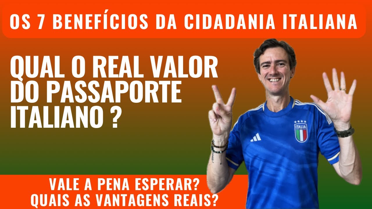 Os 7 maiores benefícios da cidadania italiana | Conheça e decida se vale a pena!