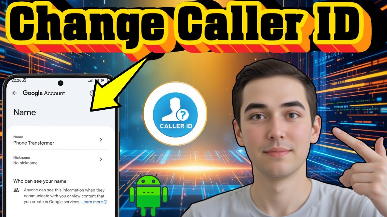Updated Guide: Change Your Caller ID Name on Android - Step-by-Step Guide
