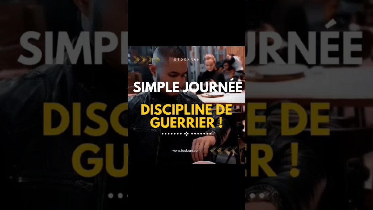 SIMPLE JOURN&Eacute;E. DISCIPLINE DE GUERRIER !