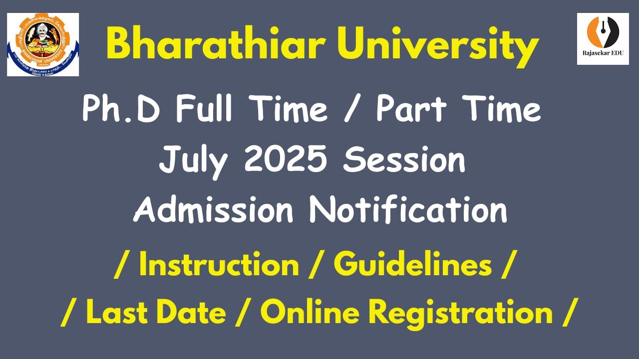 Ph.D Admission Notification July 2025 Released |Bharathiar University| Online Registration|Last Date