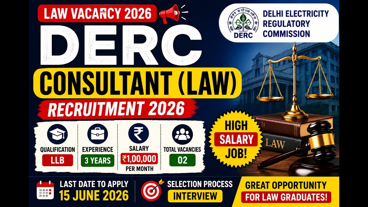 DERC Consultant (Law) Recruitment 2026 | 2 Vacancies | ₹1,00,000 Salary | LLB Jobs 2026 #legaljobs