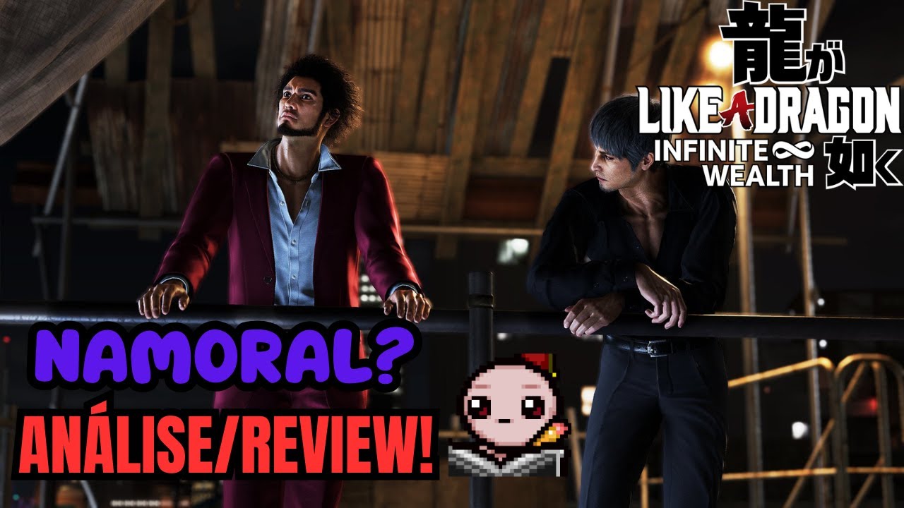 NAMORAL? QUE FRANQUIA MARAVILHOSA!!! - Like a Dragon: Infinite Wealth/Review
