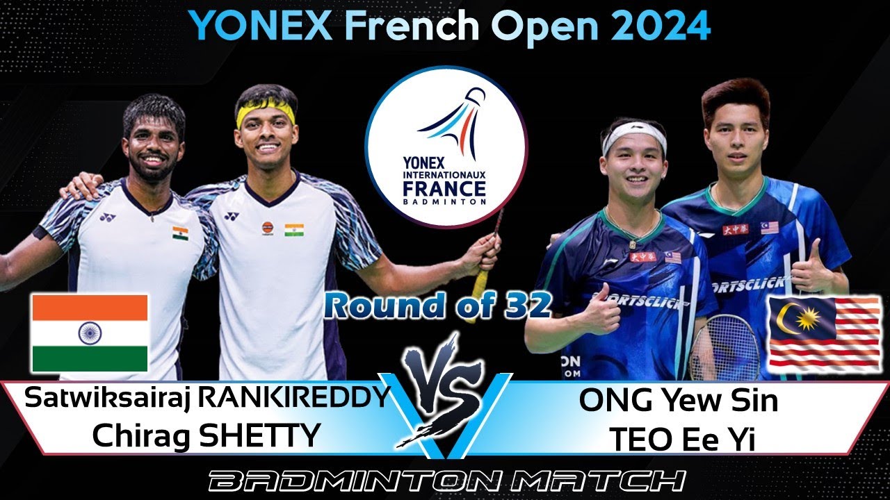Satwiksairaj RANKIREDDY /Chirag SHETTY vs ONG Yew Sin /TEO Ee Yi | French Open 2024 Badminton