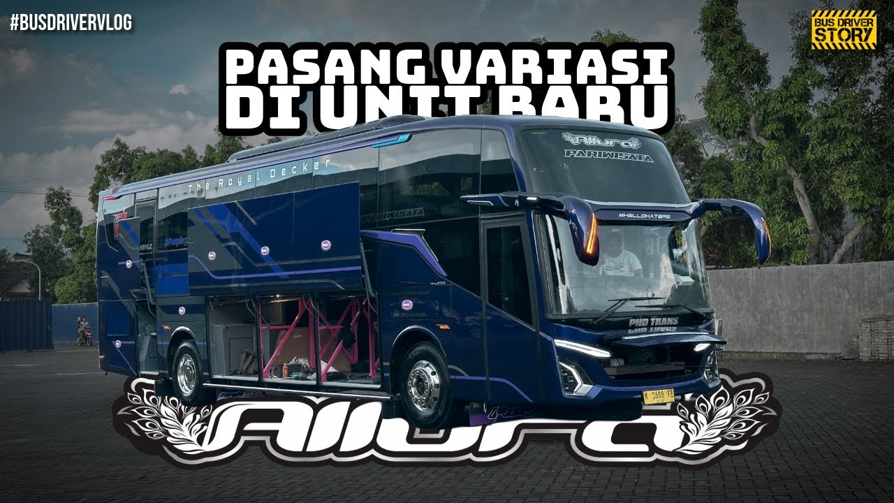 PASANG VARIASI DI UNIT BARU SEBELUM TRIP PERDANA‼️