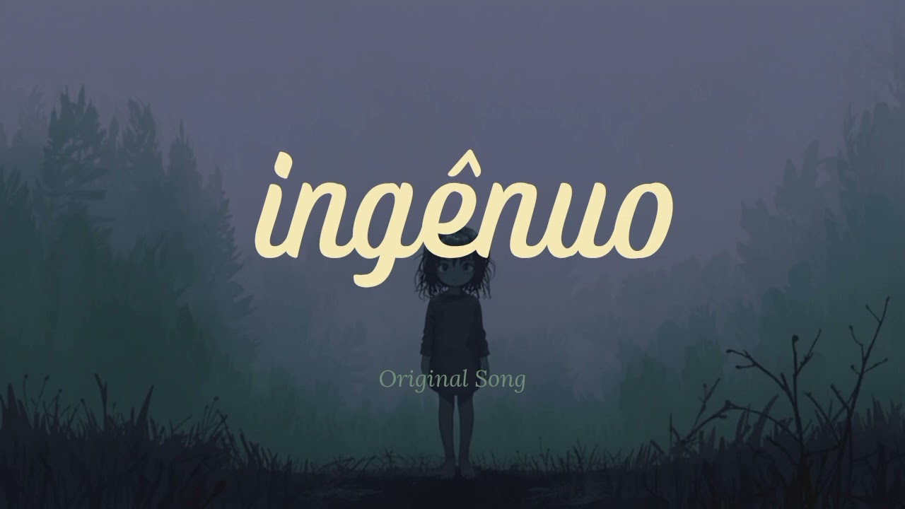 Ingênuo (Original Song)