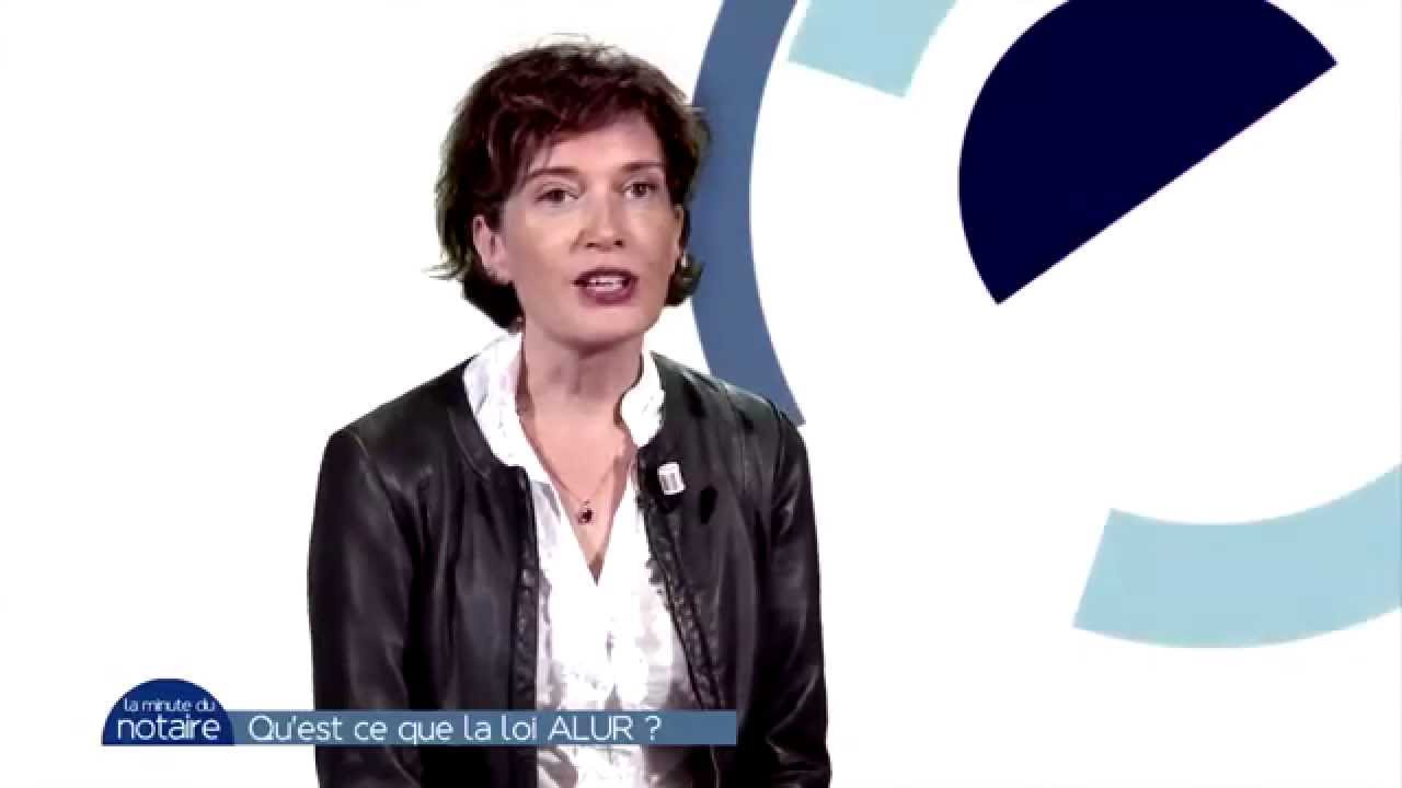 La Minute du Notaire : qu'est-ce que la Loi ALUR ?