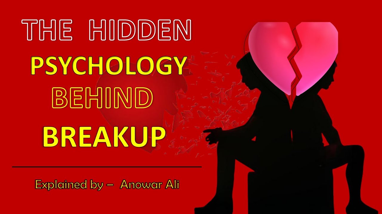 The Hidden Psychology Behind Breakups | Explained by - 