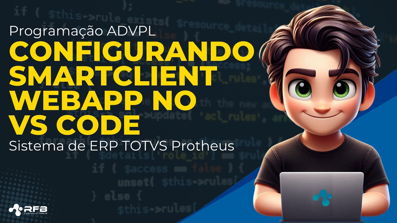 💻 Protheus Advpl - Como configurar o smartclient webapp no vscode para debug💻