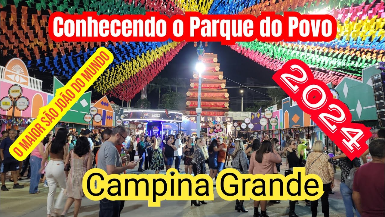 Assim é o Maior São João do Mundo - Campina Grande - Paraíba