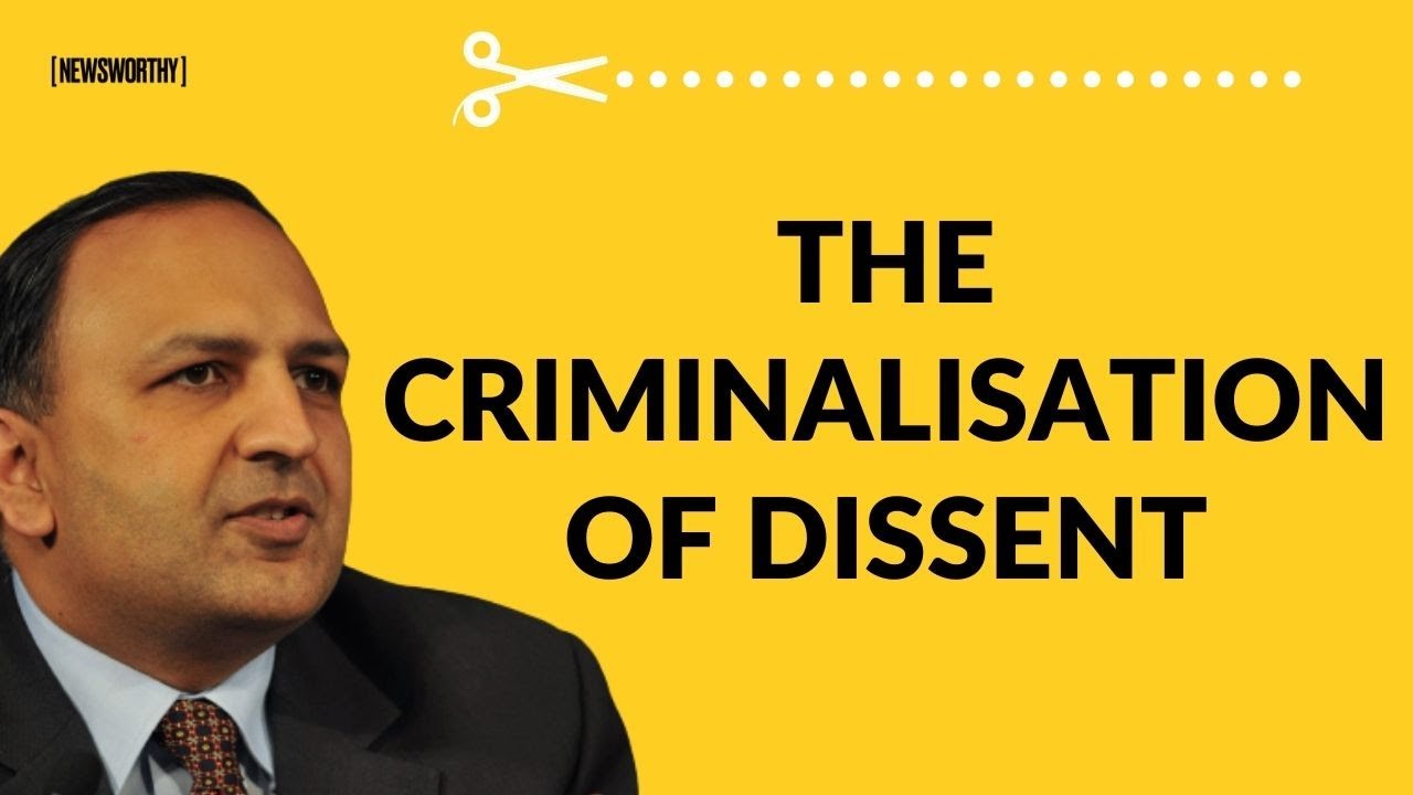 Denying Dissenters Their Standing, Criminalisation of Dissent I Pratap Bhanu Mehta