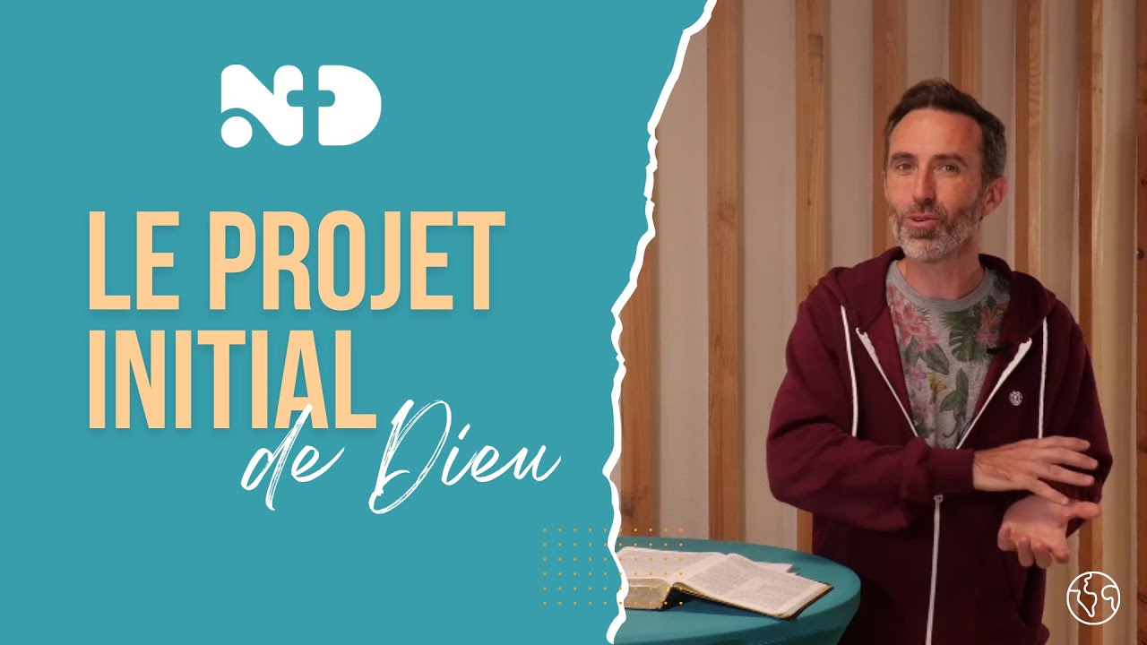 Le projet initial de Dieu - La création #1