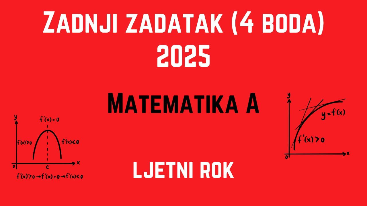 Matura 2025 - Zadnji zadatak (4 boda) - Matematika A (ljetni rok)