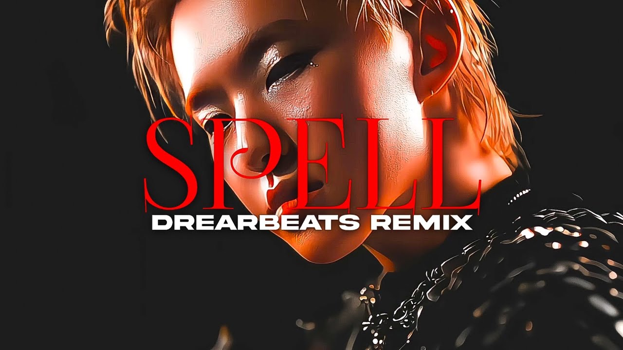 SEVENTEEN - 'SPELL' (DREARBEATS Remix)