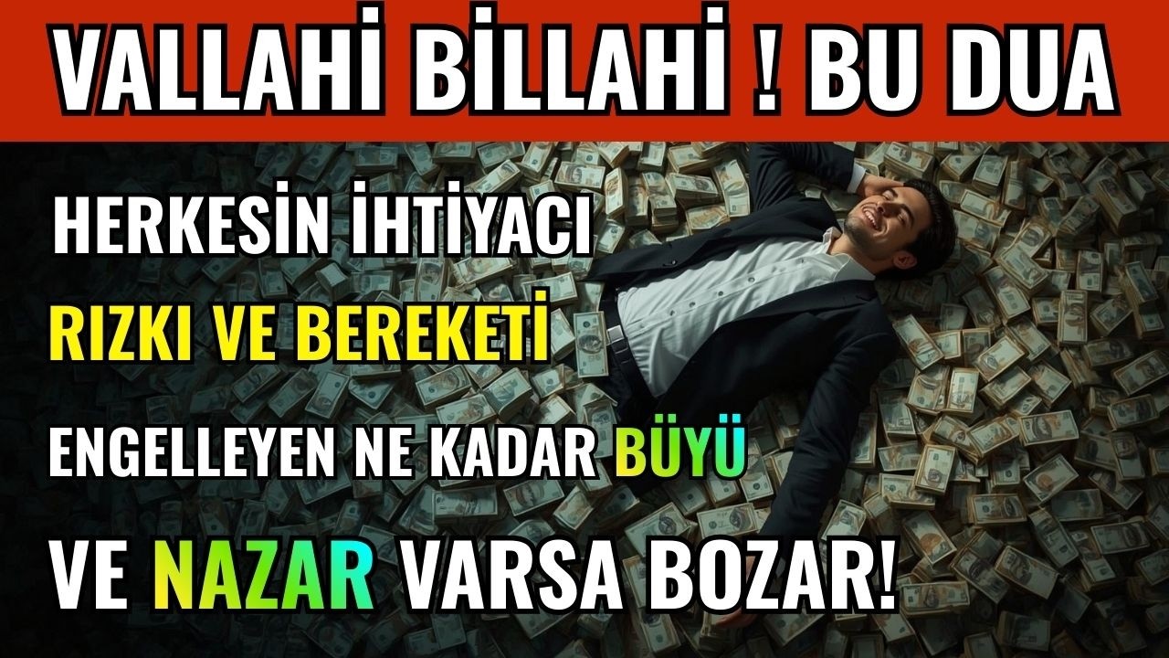 VALLAHİ BİLLAHİ BU DUA İHTİYAÇ ! RIZKI VE BEREKETİ ENGELLEYEN NE KADAR BÜYÜ VE NAZAR VARSA BOZAR !