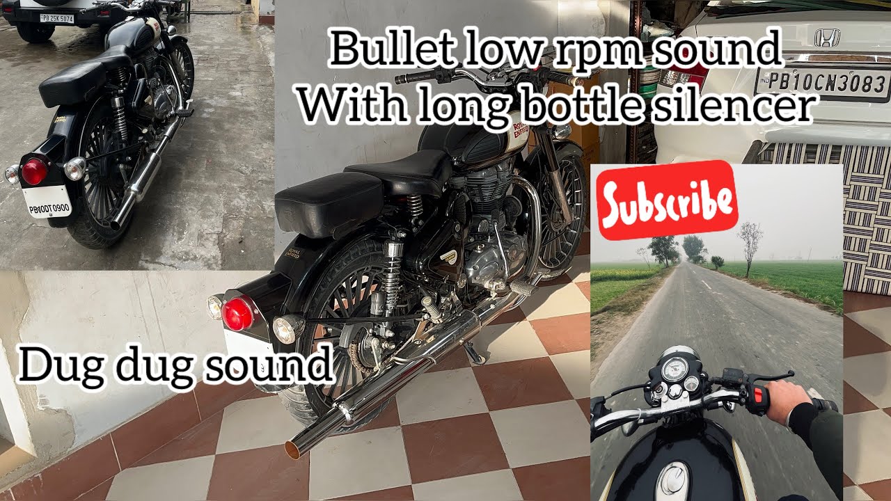 Bullet ride experience with long bottle silencer & with low rpm 