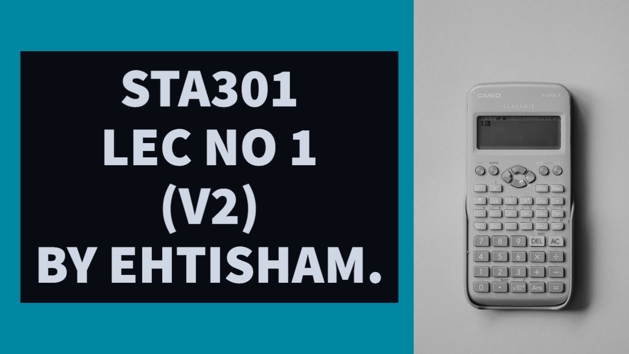 STA301 LEC NO 1 (V2) in (Hindi/Urdu) Detailed lecture | Full length | By Ehtisham.