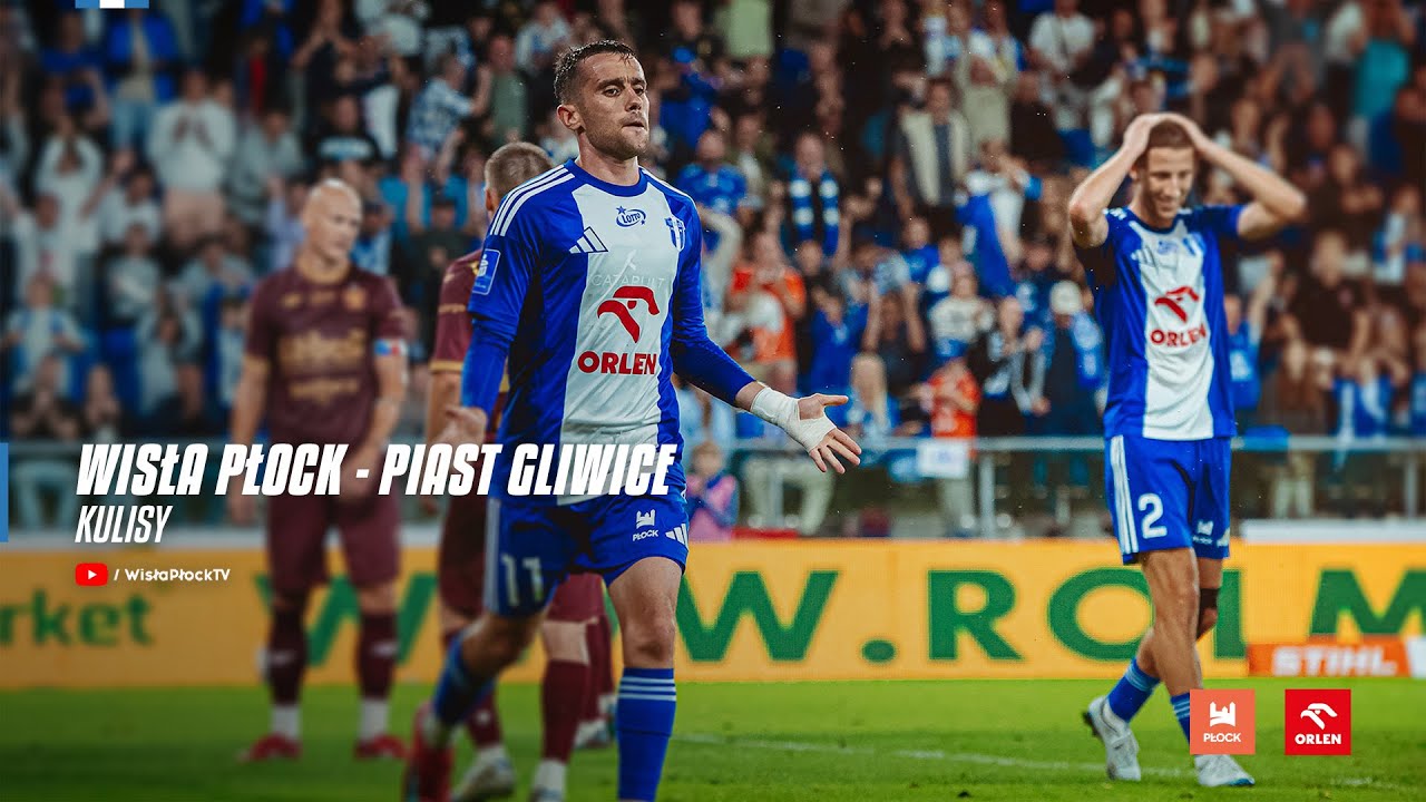 Wisła Płock - Piast Gliwice | KULISY 25/26